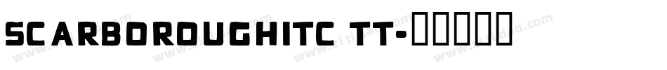 ScarboroughITC TT字体转换
